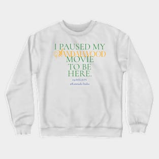 I paused my Sandalwood movie to be here. Crewneck Sweatshirt